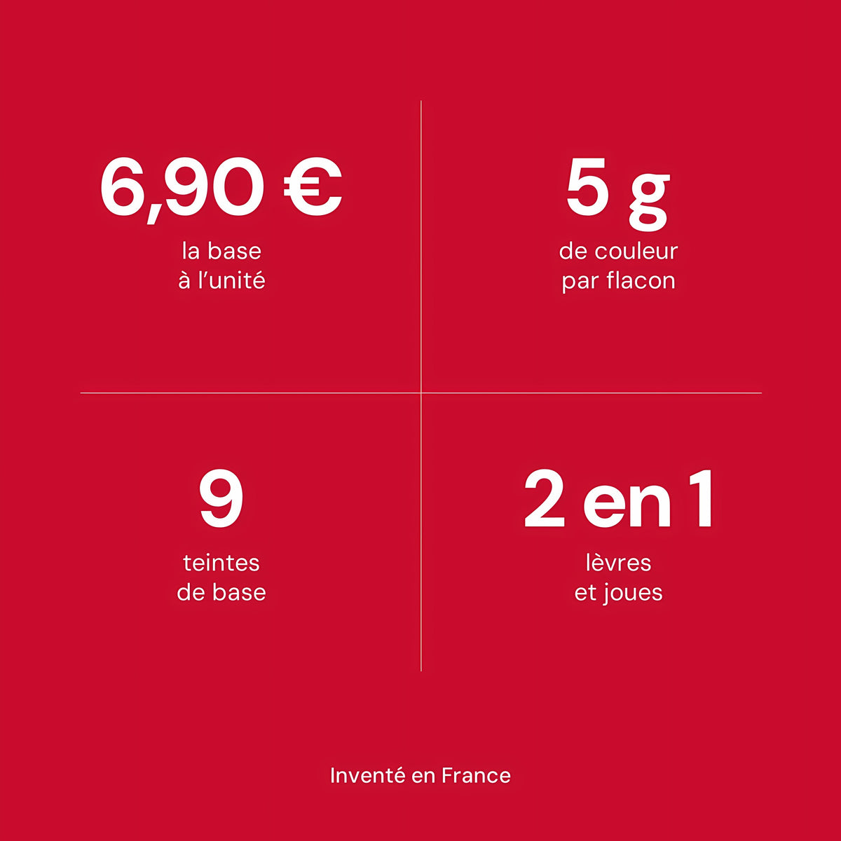 6,90 € la base, 5 g de couleur, 9 teintes, 2 en 1