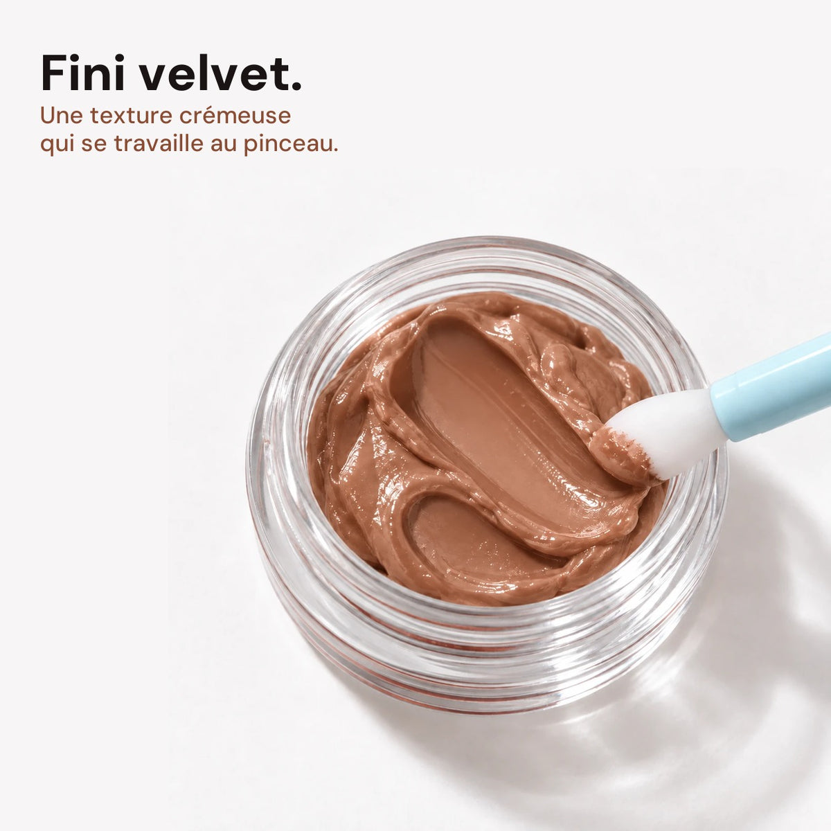 Fini velvet, texture crémeuse