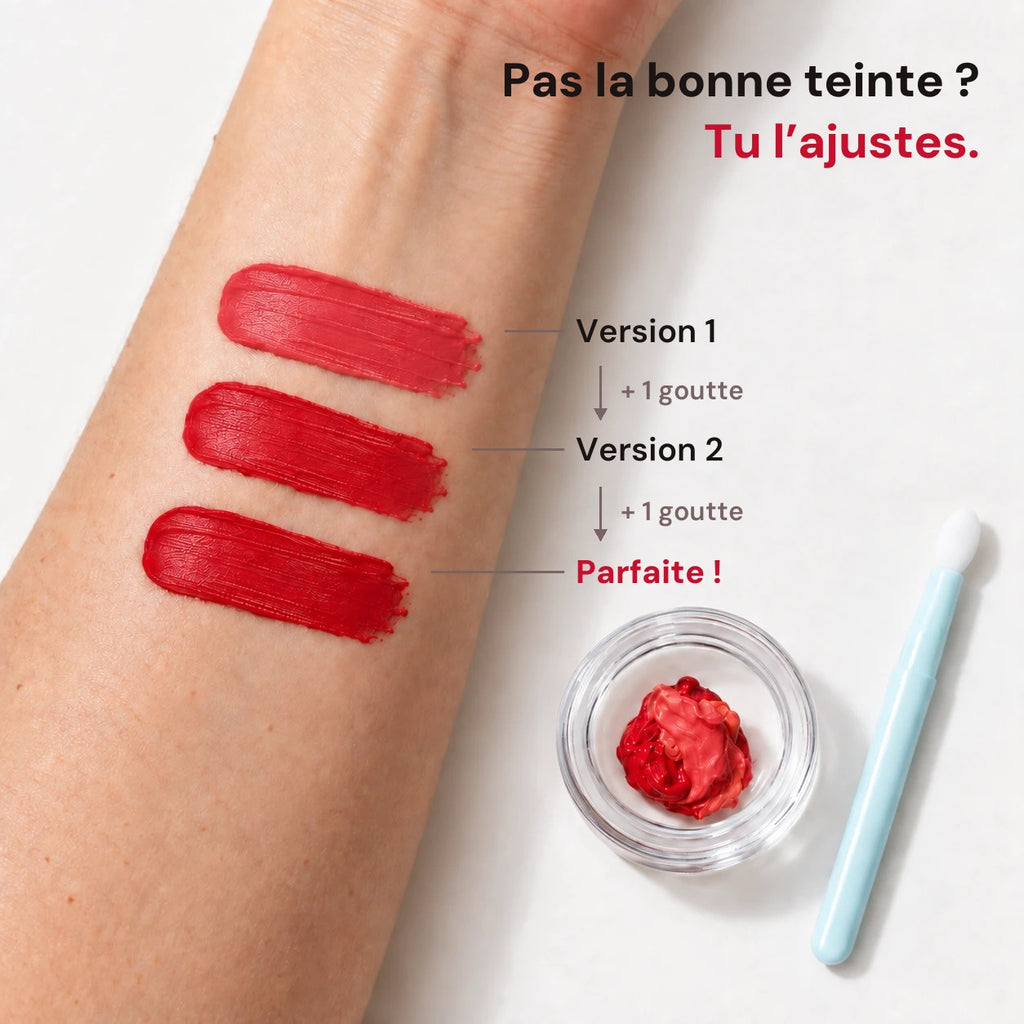 Pas la bonne teinte ? Tu l'ajustes, une goutte à la fois